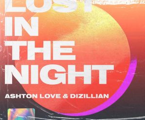 Ashton Love Opens His 2020 With 'Lost In The Night'