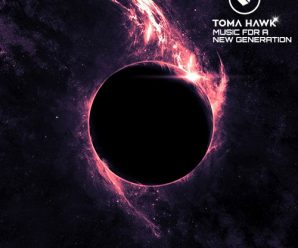 Toma Hawk’s EP “Music For A New Generation” is Out Now