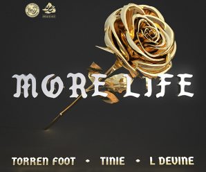 Torren Foot Releases Vocal Version of “More Life”