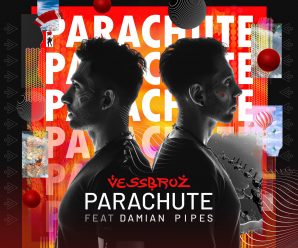 The Vessbroz Work With Damian Pipes to Drop “Parachute”