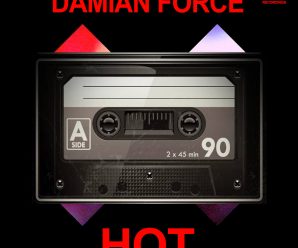 Damian Force Releases ‘Hot’ on DOT Dance Recordings