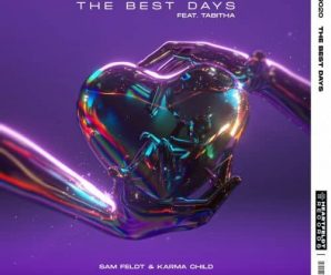 SAM FELDT shares his ‘BEST DAYS’ (ft. TABITHA)