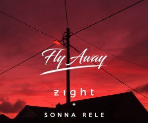 Sonna Rele and Zight Team Up for “Fly Away”