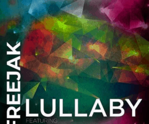 Freejak – Lullaby ft. Fincy & the Melody Men