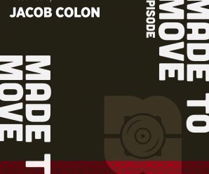 Check Out Jacob Colon’s Fire February Made To Move Radio