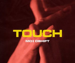 Moodshift Enlists Simon Field & MNI for ‘Touch’ Remix Package