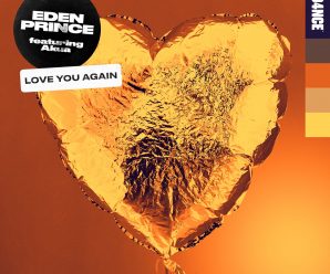 Eden Prince Springs Out With “Love You Again”