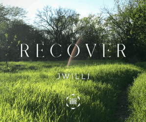 JWILLI Unveils Highly Nostalgic ‘Recover’
