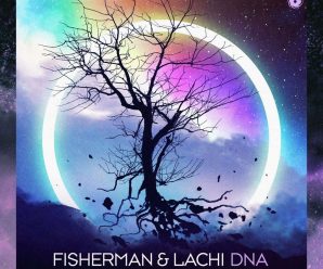 FISHERMAN & LACHI drop massive tune “DNA” just in time for festival season