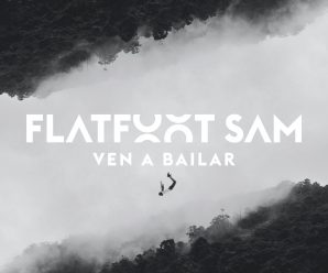 Flatfoot Sam’s Contagious Summer Anthem ‘Ven a Bailar’