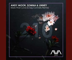 Craig Connelly Brings “More Than Love” With New Uplifting Remix