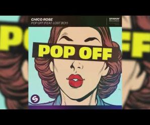 Chico Rose & Lost Boy Bring New Summer Bop “Pop Off”