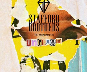 Stafford Brothers Deliver Tropical Anthem “Unglued” ft. Micah Martin