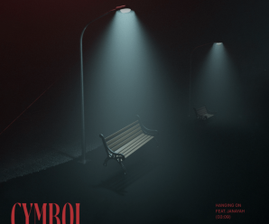 Cymbol Drops Latest Production, ‘Hanging On’, Just in Time for Festival Rounds
