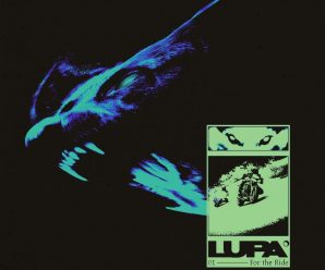 Lupa Unleashes Nefarious ‘For The Ride’ via mau5trap