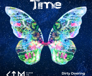 Close to Monday X Dirty Doering Release Exclusive, Celestial Time Remix