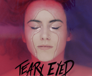 Emma McGann – Teary Eyed