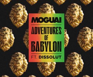 MOGUAI and Dissolut Drop Reggae-House Gem “Adventures of Babylon”