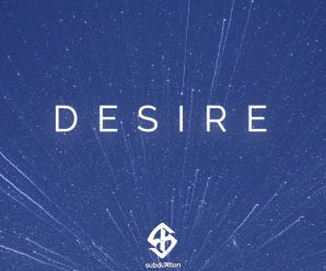 Tune Into Subduxtion With His Latest Album ‘Desire’