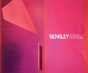 Bensley Unveils Double Sided Single “Leaving/Debonair” via mau5trap
