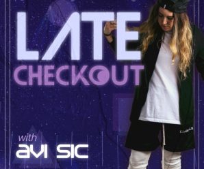 Avi Sic Steps Out With Exciting New Radio Show ‘Late Checkout’