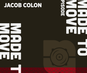 Made 2 Move With Jacob Colon – January Highlights