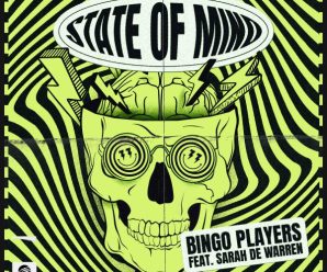Bingo Players is back with Acid House anthem ‘State of Mind’ Featuring Sarah De Warren