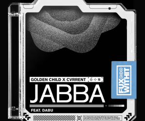 Golden Child x Cvrrent – Jabba feat. Dabu