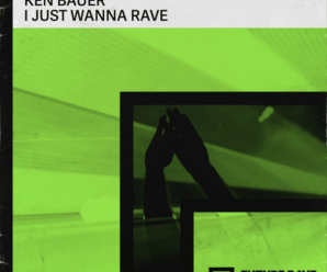 Swedish Rave Maker Ken Bauer Release Banger,  ‘I Just Wanna Rave’