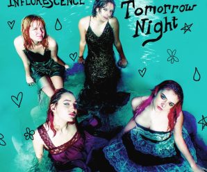 The Inflorescence – “Tomorrow Night”
