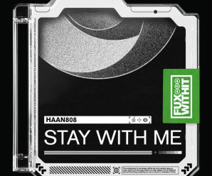 Haan808 – Stay With Me