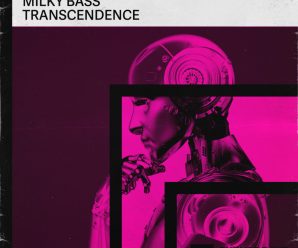 Milky Bass Releases New Banger ‘Transcendence’