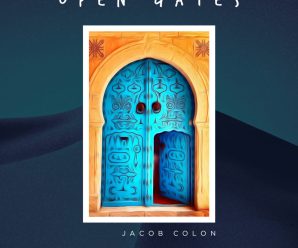 Jacob Colon Introduces Groovy New Track: ‘Open Gates’