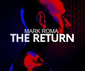 Mark Roma – The Return