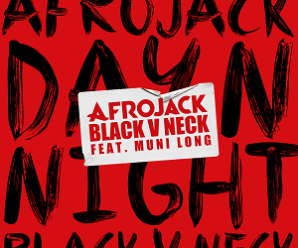 Afrojack, Black V Neck, Muni Long Present: “Day N Night”