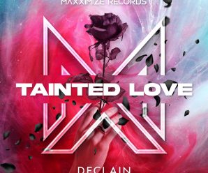 Declain – Tainted Love