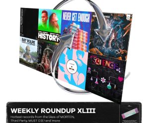 Weekly Roundup XLIII (hottest records from the likes of MORTEN, Third Party, MUST DIE! and more)