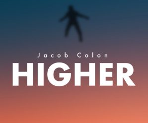 Jacob Colon Shares New Track ‘Higher’