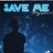 “Save Me” By Majestic317 Is An Absolute Must-Hear