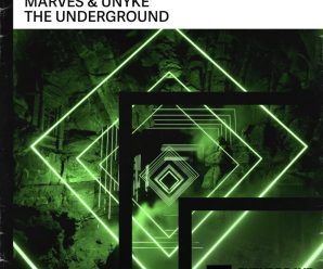 MarVes & UNYKE Are Here With A New Hit ‘The Underground’