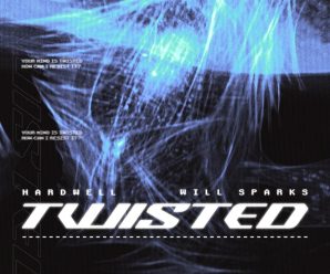 Hardwell, Will Sparks – Twisted