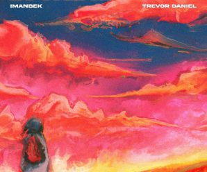 Imanbek, Trevor Daniel – In The Morning