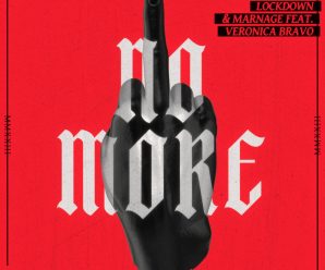 Lockdown, Marnage – No More (feat. Veronica Bravo)