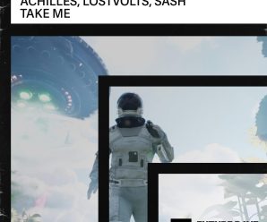 Achilles, LostVolts, SASH – Take Me