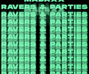 MadaxX – Ravers & Parties