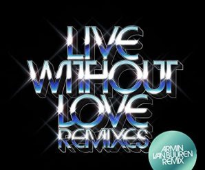 Armin Van Buuren Remixes ‘Live Without Love’ by SHOUSE & David Guetta