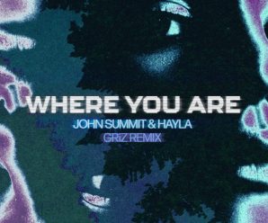 Out Now! GRiZ Remix of John Summit’s ‘Where You Are’