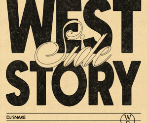 DJ Snake Releases His Latest Track Called ‘Westside Story’