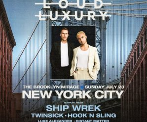Loud Luxury is Bringing Their Biggest One Day Only to Brooklyn Mirage