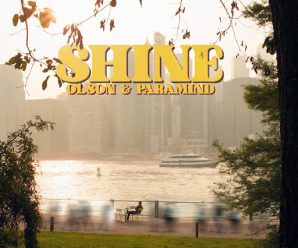 Olson & PARAMIND Come Together To ‘Shine’ On The Dance Floor